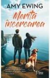 Merita incercarea - Amy Ewing
