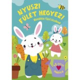 Nyuszi f&uuml;l&eacute;t hegyezi - Mond&oacute;k&aacute;s f&uuml;zet kicsiknek