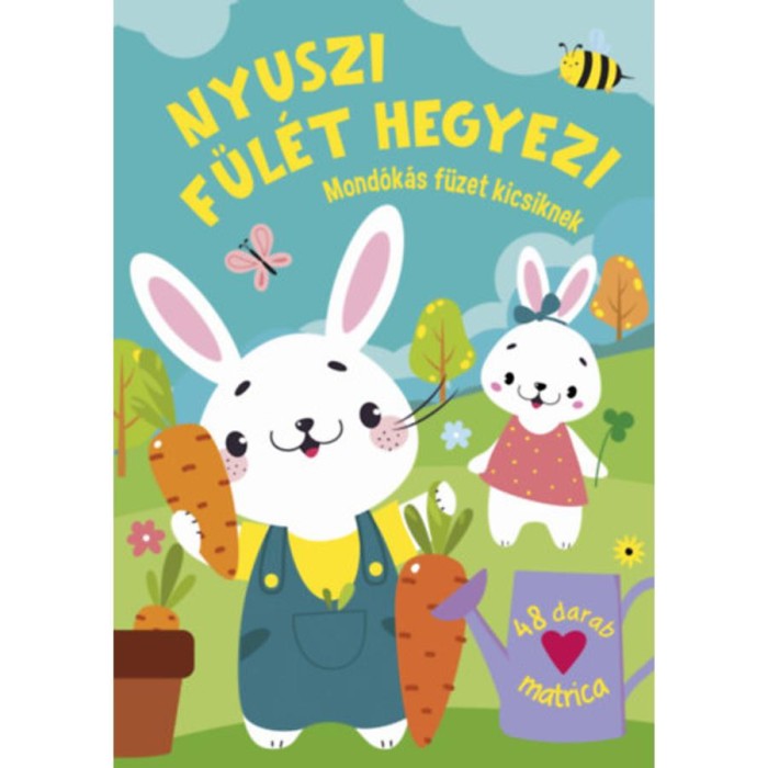 Nyuszi f&uuml;l&eacute;t hegyezi - Mond&oacute;k&aacute;s f&uuml;zet kicsiknek