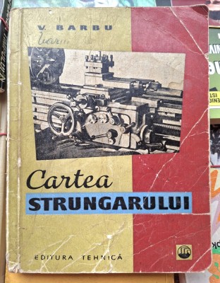 Cartea strungarului - V. Barbu foto