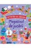 Activitati de Craciun. Magazinul de jucarii