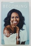 BECOMING by MICHELLE OBAMA , 2018, COPERTA CARTONATA , CU SUPRACOPERTA