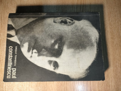 Paul Constantinescu - de Vasile Tomescu (autograf), (Editura Muzicala, 1967) foto