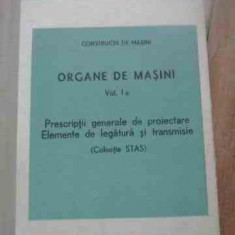 Organe De Masini Vol.1 A Prescriptii Generale De Proiectare E - Necunoscut ,527379