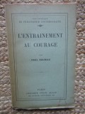 L ENTRAINEMENT AU COURAGE - PAUL SOURIAU