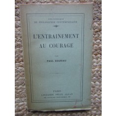 L ENTRAINEMENT AU COURAGE - PAUL SOURIAU