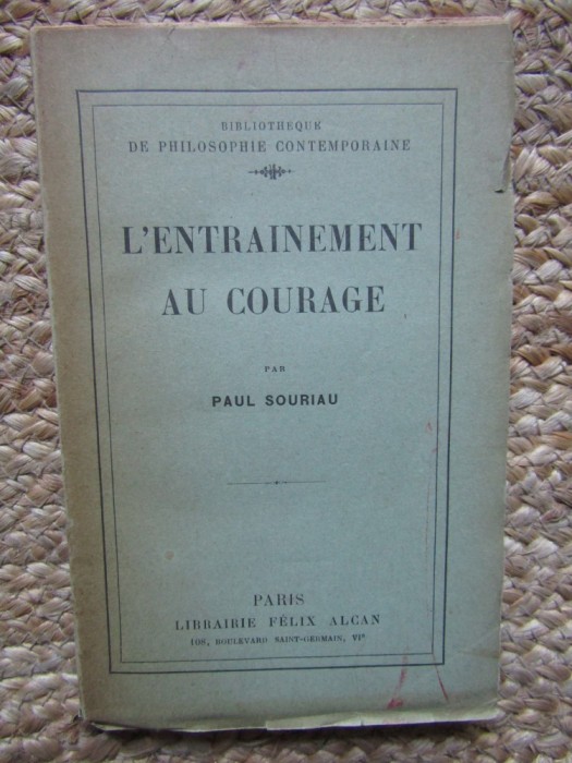 L ENTRAINEMENT AU COURAGE - PAUL SOURIAU