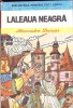 Laleaua Neagra - Alexandre Dumas (Biblioteca pt. Toti Copiii, 1982, Hardcover, Romana, Anticariat Ursu)