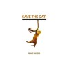 Save the Cat!: The Last Book on Screenwriting You&#039;ll Ever Need