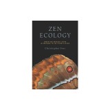 Zen Ecology: Green and Engaged Living in Response to the Climate Crisis