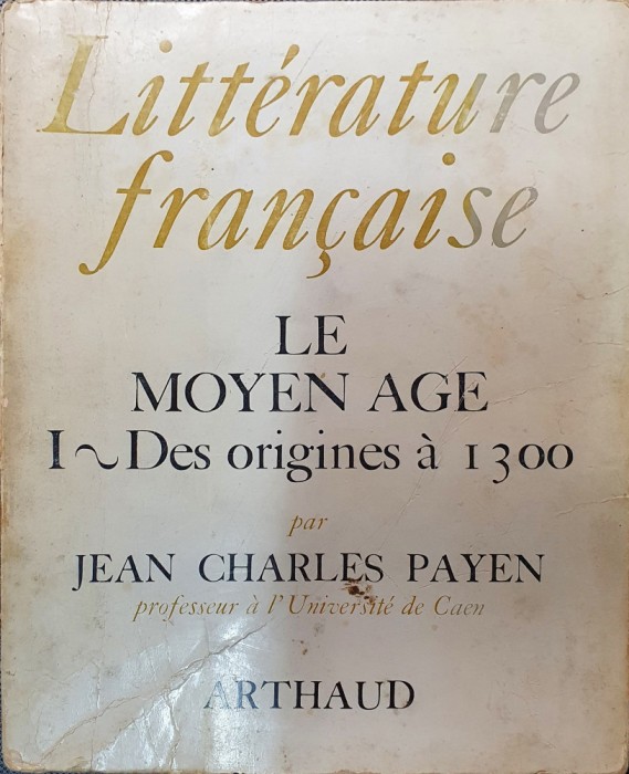 Litterature francaise - Le MOYEN AGE - Lean Charles Payen