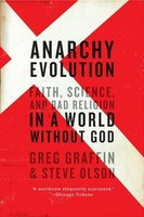 Anarchy Evolution: Faith, Science, and Bad Religion in a World Without God foto