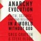 Anarchy Evolution: Faith, Science, and Bad Religion in a World Without God