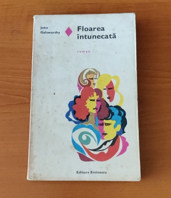 John Galsworthy - Floarea &amp;icirc;ntunecată foto