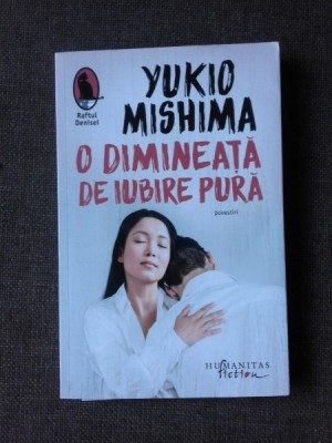 O DIMINEATA DE IUBIRE PURA - YUKIO MISHIMA foto