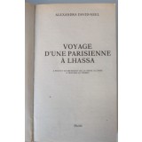 Alexandra David-Neel - Voyage d&#039;une parisienne a Lhassa