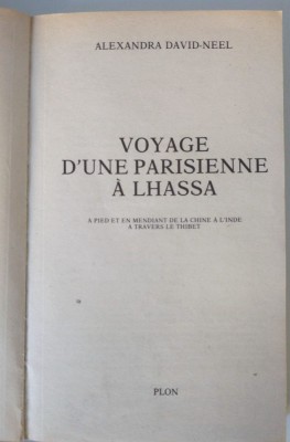 Alexandra David-Neel - Voyage d&amp;#039;une parisienne a Lhassa foto