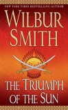 Wilbur Smith - The Triumph of the Sun