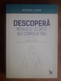 Descopera mesajele secrete ale corpului tau - Denise Linn / R6P5F