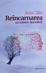 Reincarnarea, un mister dezvaluit - 2021 - Aida Calin (G143)