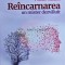 Reincarnarea, un mister dezvaluit - 2021 - Aida Calin (G143)