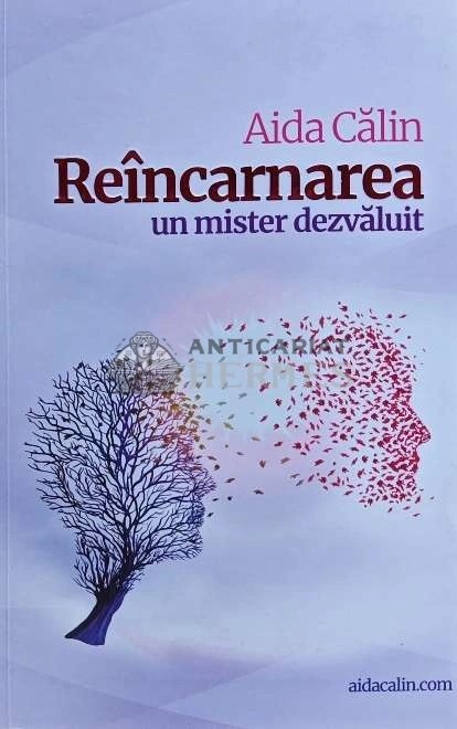 Reincarnarea, un mister dezvaluit - 2021 - Aida Calin (G143)