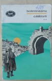 Myh 46f - BPT 480 - D Bolintineanu - Calatorii - volumul 2 - ed 1968