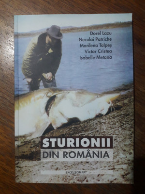 Sturionii din Romania, biologie , reproducere, crestere... - Dorel Lazu / R8P2S foto