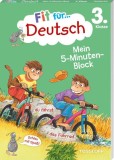 Fit f&uuml;r Deutsch 3. Klasse. Mein 5-Minuten-Block