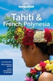 Lonely Planet Tahiti &amp; French Polynesia