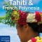 Lonely Planet Tahiti &amp; French Polynesia