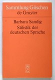 STILISTIK DER DEUTSCHEN SPRACHE von BARBARA SANDIG , 1986