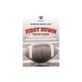 First Down Devotions: Inspiration from the Nfl's Best