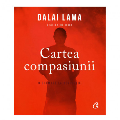 Cartea compasiunii,Dalai Lama, Sofia Stril-Reve foto