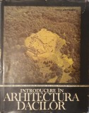 Introducere in Arhitectura Dacilor, Dinu Antonescu, Ed. Tehnica, 1984 (carte rara tiraj mic) traco geti geto-daci carte arhitectura