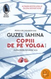 Copiii de pe Volga (ebook) - Guzel Iahina - Editura LibHumanitas