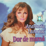 CD Anastasia Lazariuc &ndash; Dor De Mamă, original, Pop