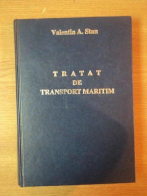 TRATAT DE TRANSPORT MARITIM de VALENTIN A. STAN , 2003 foto