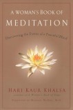 A Woman&#039;s Book of Meditation: Discovering the Power of a Peaceful Mind