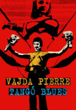 Tang&oacute; blues - Vajda Pierre