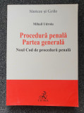 Sinteze si Grile. PROCEDURA PENALA. PARTEA GENERALA - Udroiu