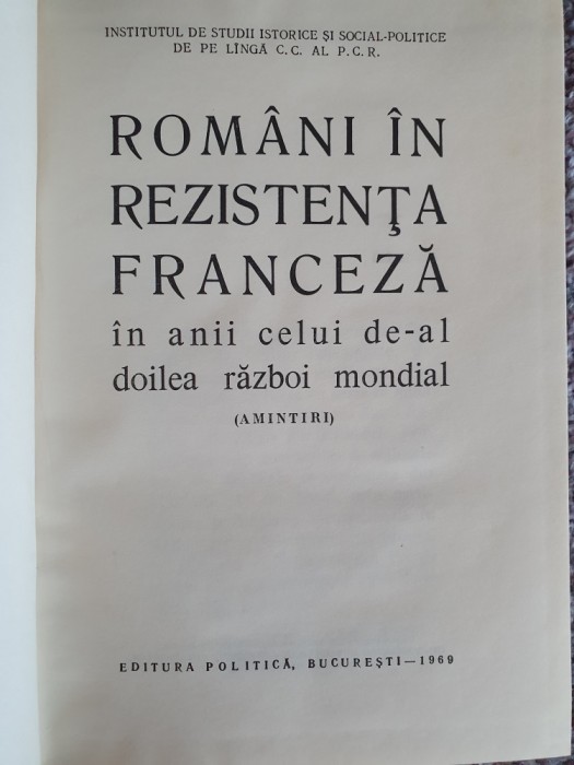 Romani in rezistenta franceza in anii celui de-al II lea razboi (amintiri). 1969