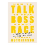 How to Talk to Your Boss about Race