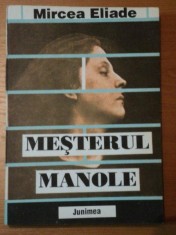 MESTERUL MANOLE , roman de MIRCEA ELIADE , 1992