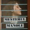 MESTERUL MANOLE , roman de MIRCEA ELIADE , 1992