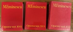 &rdquo;Poesii&rdquo;, Opere de Mihai Eminescu vol 17 XVII trei volume BIBLIOGRAFIE , VIATA - OPERA , REFERINTE , PARTEA I +II 1866 - 1938 , 1999