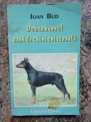 DOBERMANUL, RASA DE CAINI UNIVERSALA - IOAN BUD foto
