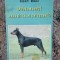 DOBERMANUL, RASA DE CAINI UNIVERSALA - IOAN BUD