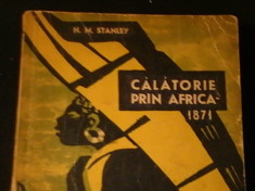 CALATORIE PRIN AFRICA/1871-H.M.STANLEY-TRAD. EUGEN B, MARIAN-316 PG=- foto