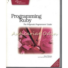 Programming Ruby. The Pragmatic Programmers&#039; Guide - Dave Thomas, Chad Fowler